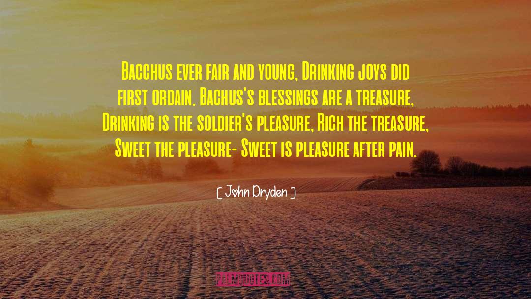 Bacchus quotes by John Dryden