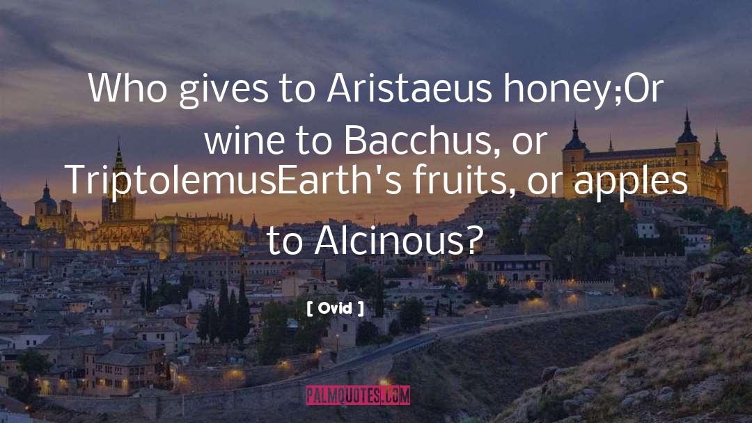 Bacchus quotes by Ovid