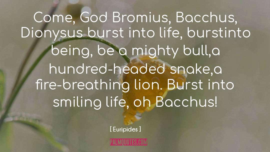 Bacchus quotes by Euripides