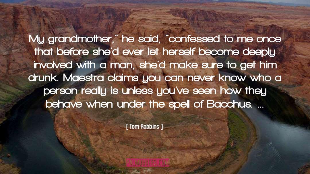 Bacchus quotes by Tom Robbins