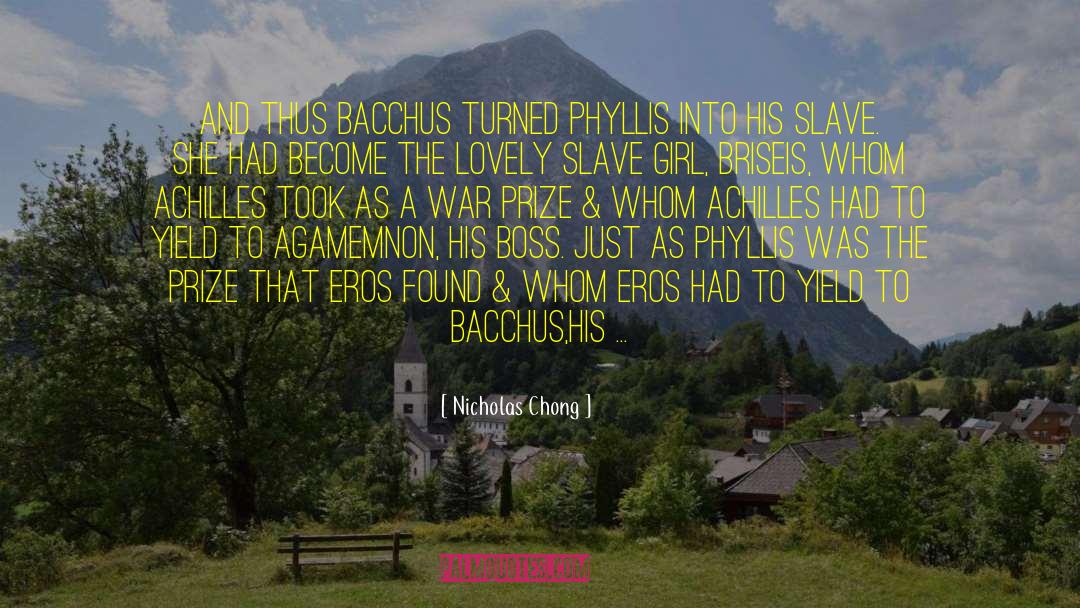 Bacchus quotes by Nicholas Chong