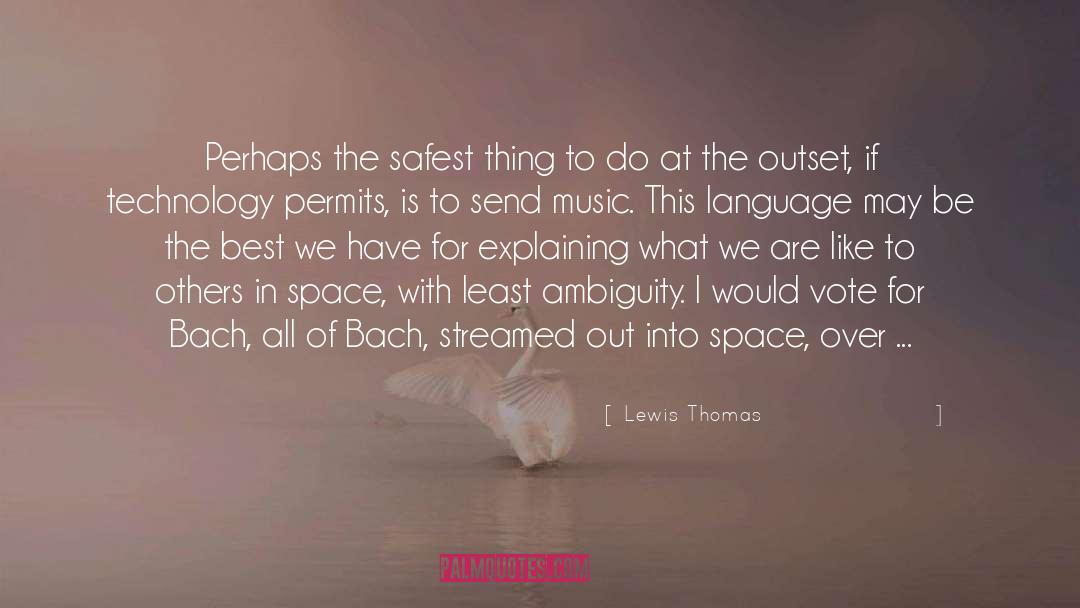 Bach 27s Music quotes by Lewis Thomas