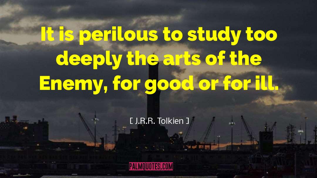 Bachelor Of Arts quotes by J.R.R. Tolkien