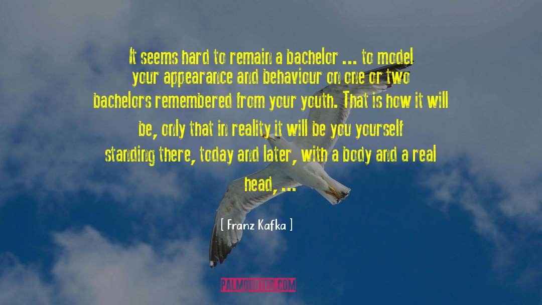 Bachelorhood quotes by Franz Kafka