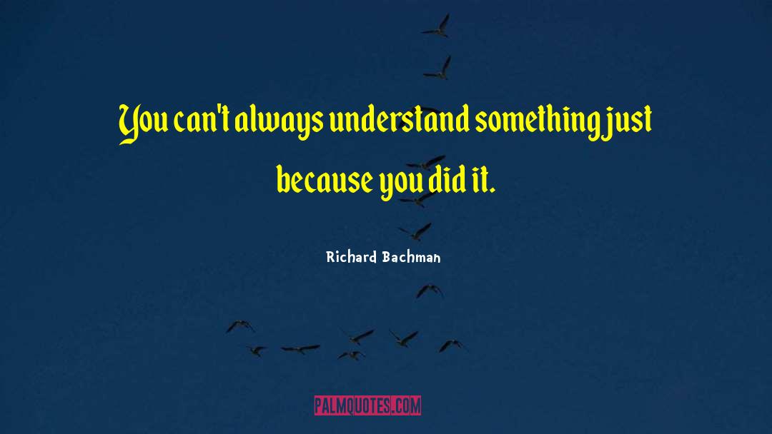 Bachman quotes by Richard Bachman