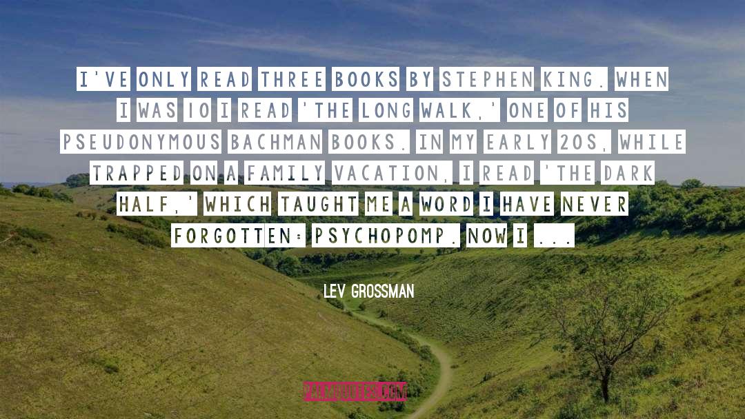 Bachman quotes by Lev Grossman