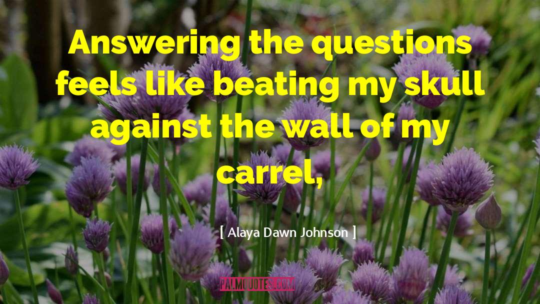 Back Against The Wall quotes by Alaya Dawn Johnson