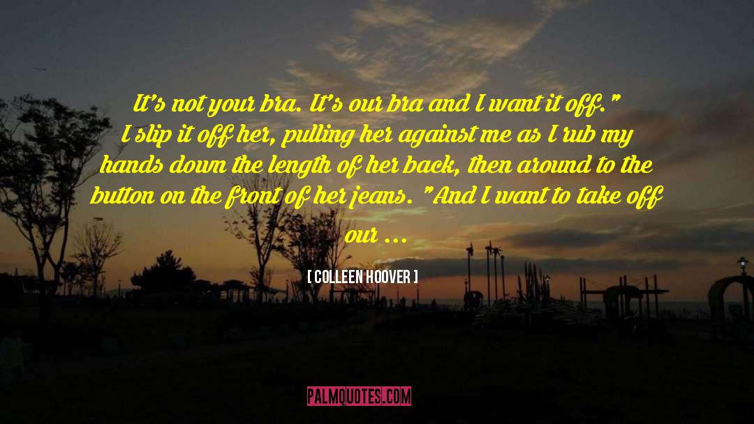Back Against The Wall quotes by Colleen Hoover