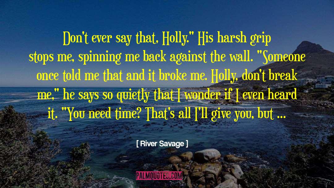 Back Against The Wall quotes by River Savage