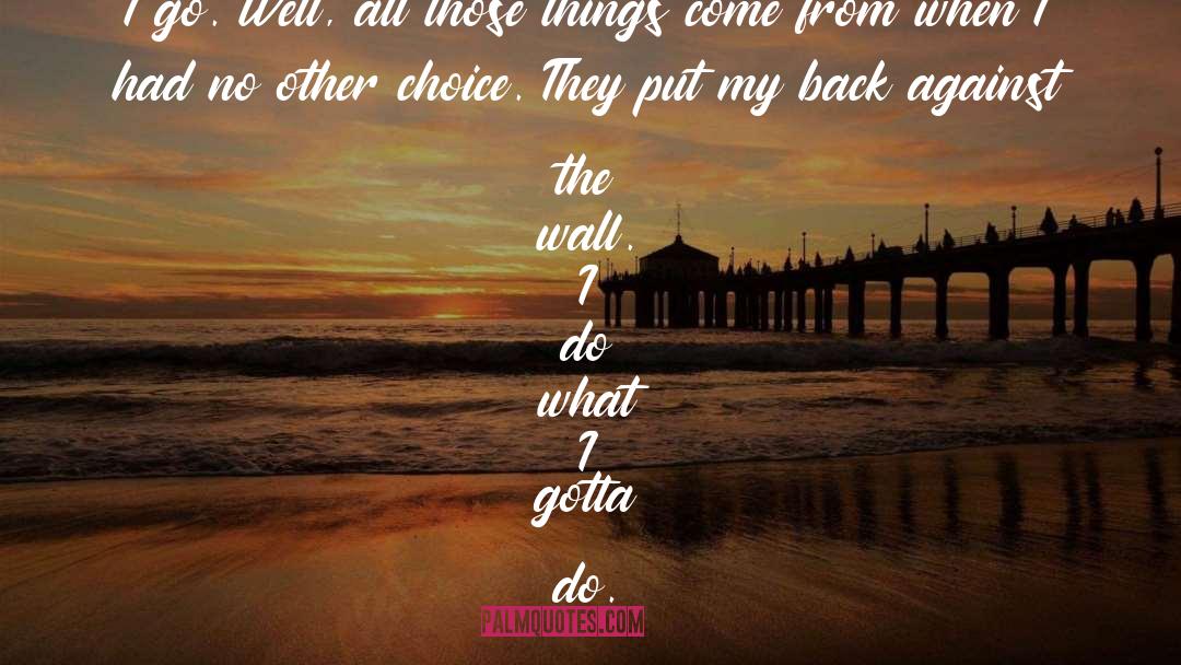 Back Against The Wall quotes by Curtis Jackson