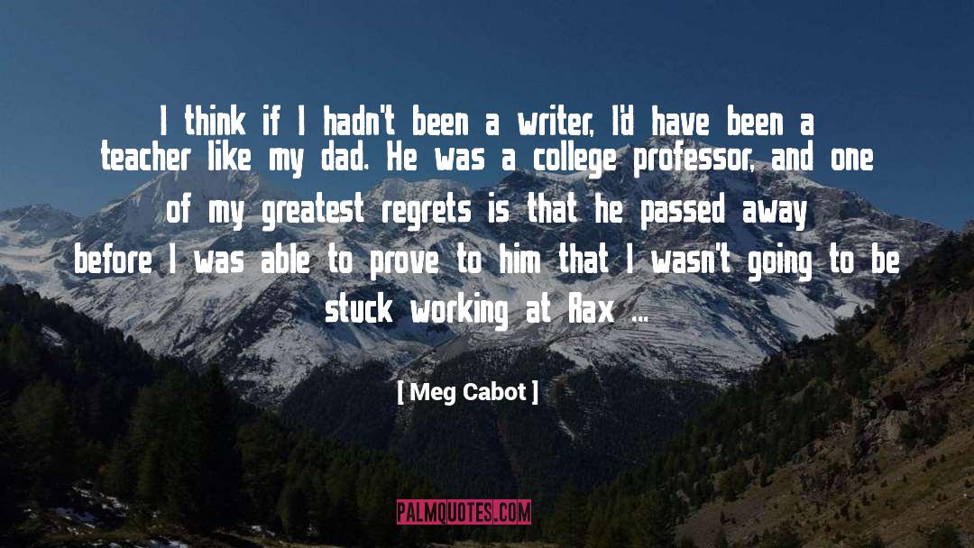 Back Away quotes by Meg Cabot