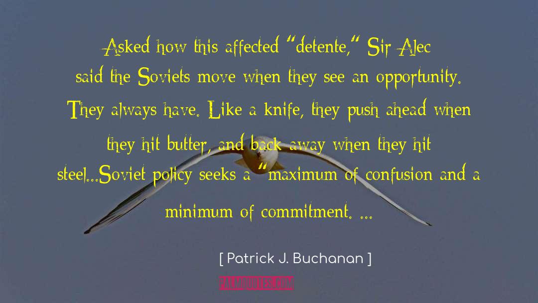 Back Away quotes by Patrick J. Buchanan