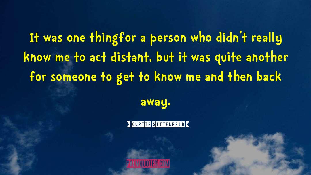 Back Away quotes by Curtis Sittenfeld