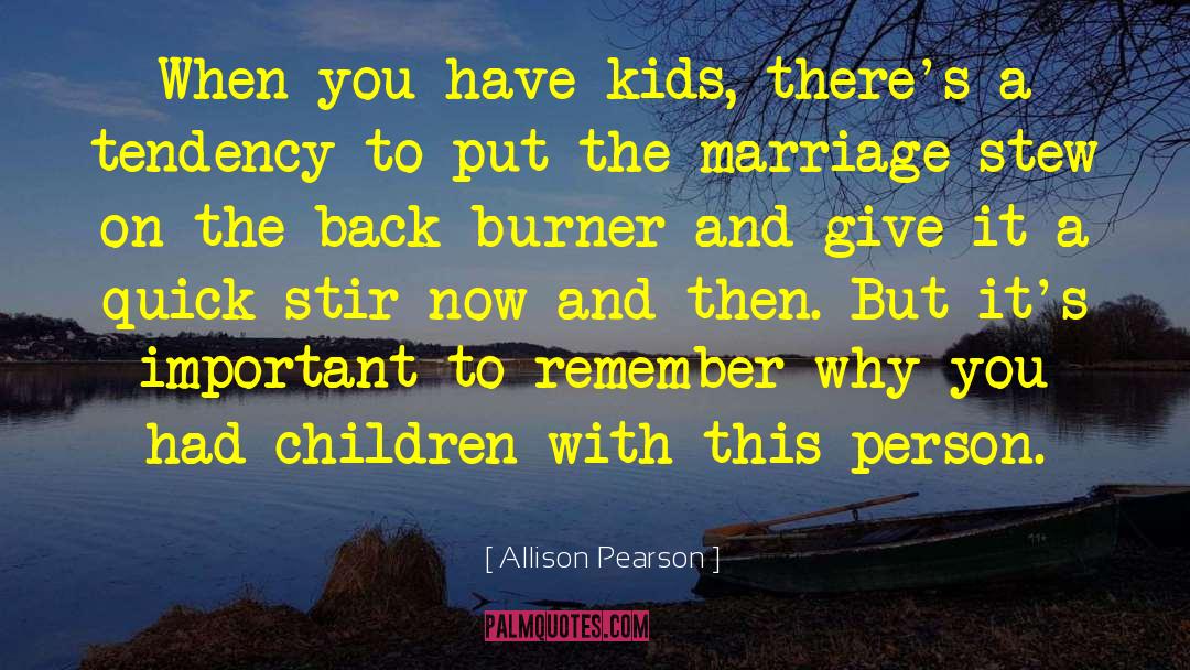 Back Burner quotes by Allison Pearson