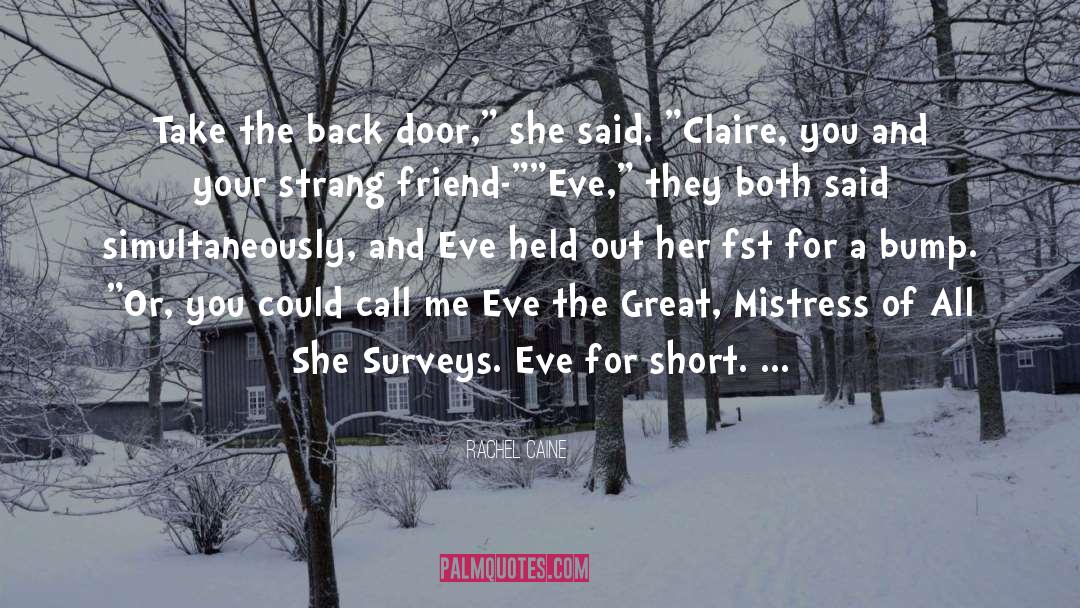 Back Doors quotes by Rachel Caine