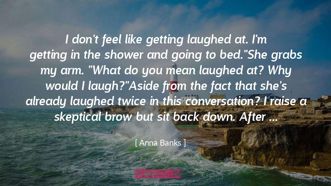 Back Down quotes by Anna Banks