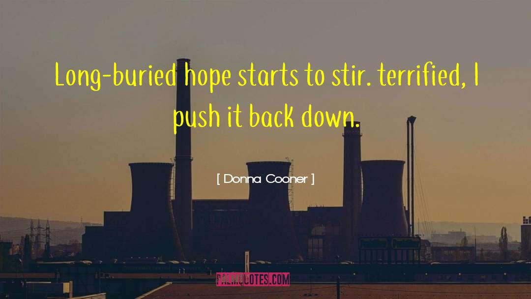 Back Down quotes by Donna Cooner