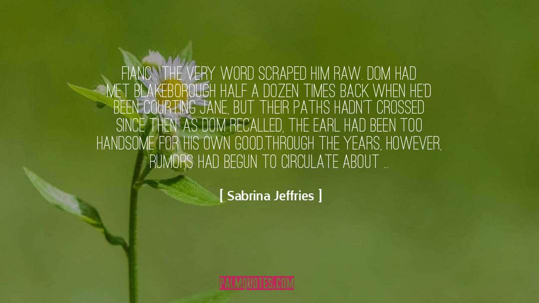 Back From Somewhere quotes by Sabrina Jeffries