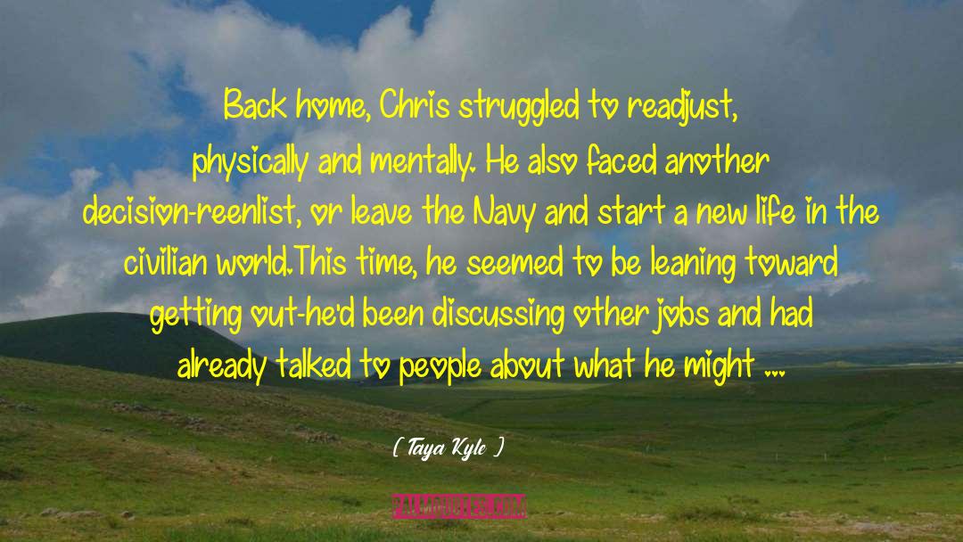 Back Home quotes by Taya Kyle