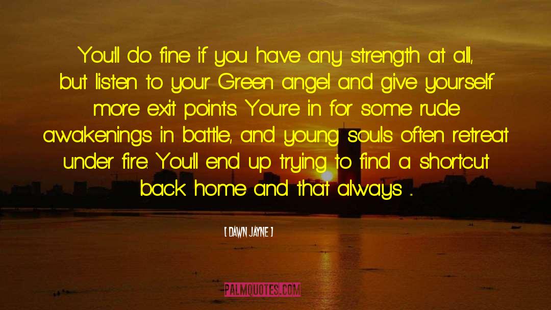 Back Home quotes by Dawn Jayne