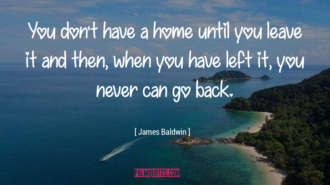 Back Home quotes by James Baldwin