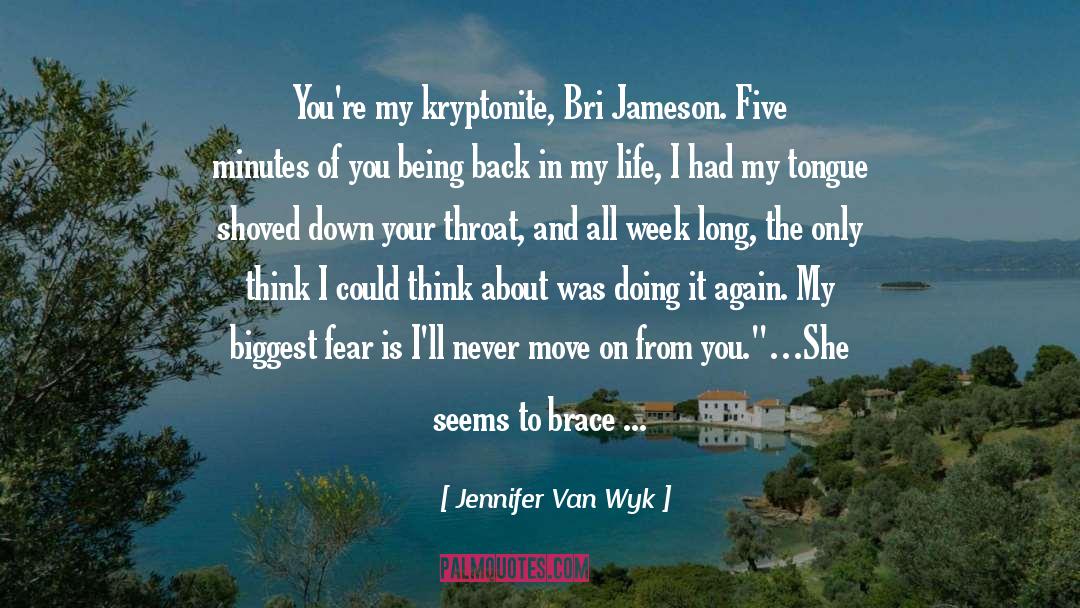 Back In My Life quotes by Jennifer Van Wyk