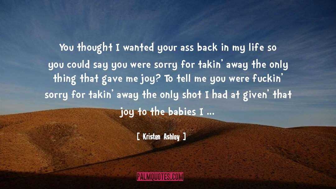Back In My Life quotes by Kristen Ashley