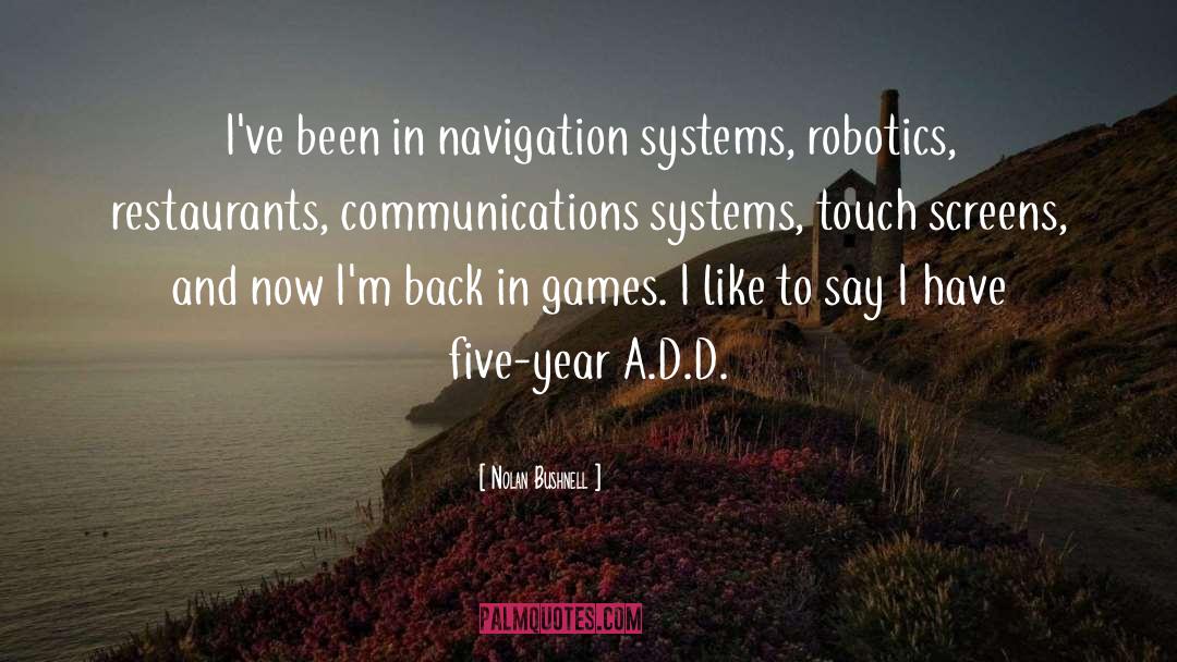 Back In The Game quotes by Nolan Bushnell