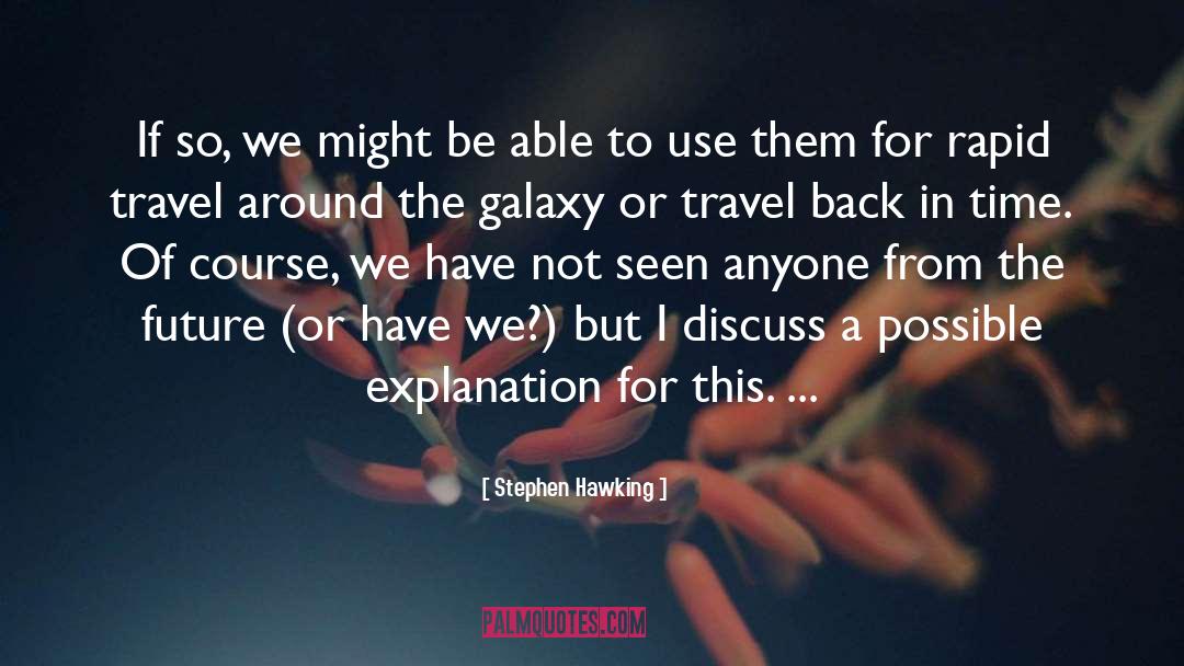 Back In Time quotes by Stephen Hawking