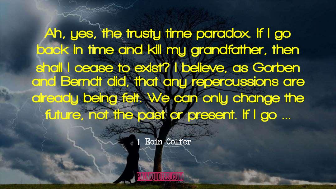 Back In Time quotes by Eoin Colfer