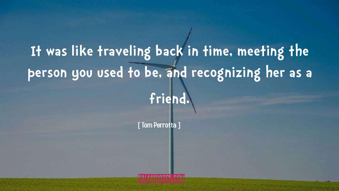 Back In Time quotes by Tom Perrotta