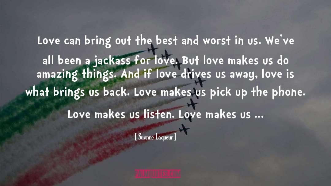 Back Love quotes by Suanne Laqueur