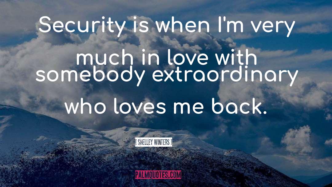 Back Love quotes by Shelley Winters