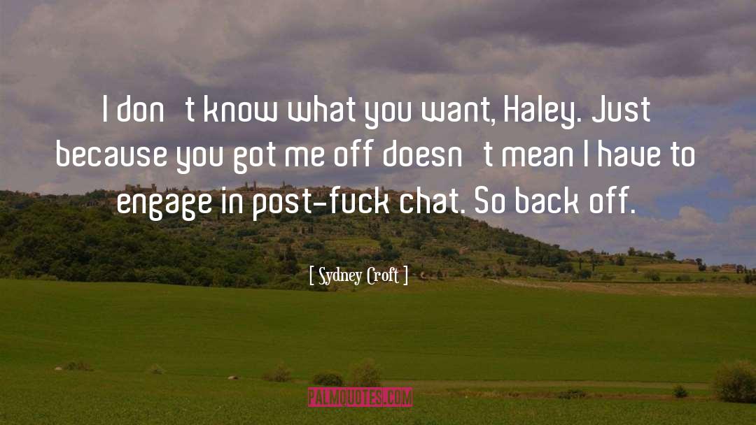 Back Off quotes by Sydney Croft