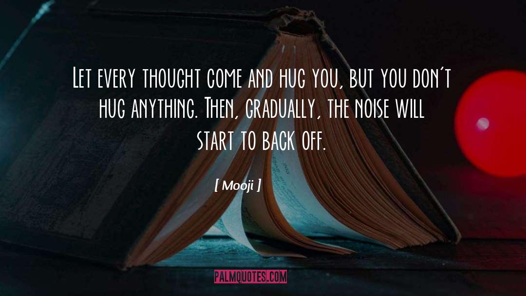 Back Off quotes by Mooji