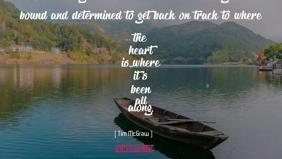 Back On Track quotes by Tim McGraw