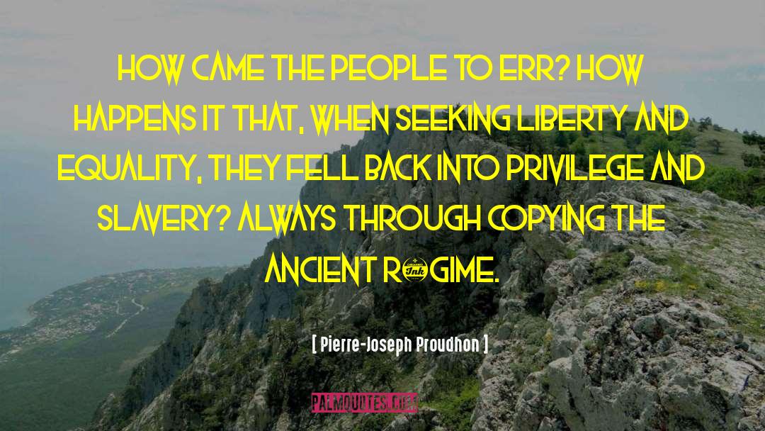 Back Roads quotes by Pierre-Joseph Proudhon