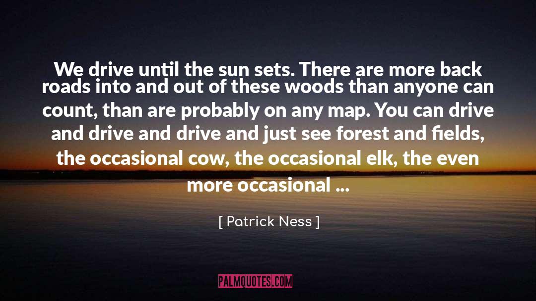 Back Roads quotes by Patrick Ness