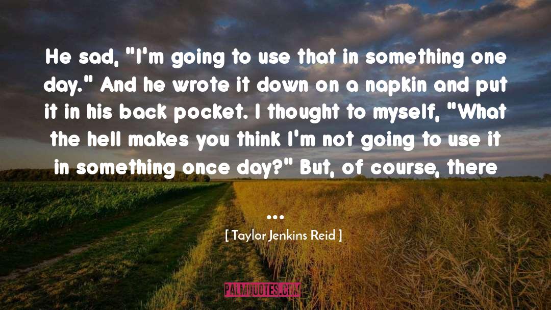 Back Stabbers quotes by Taylor Jenkins Reid