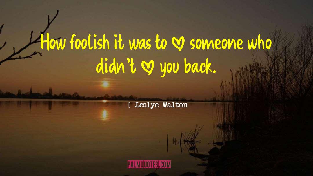Back Stabbers quotes by Leslye Walton