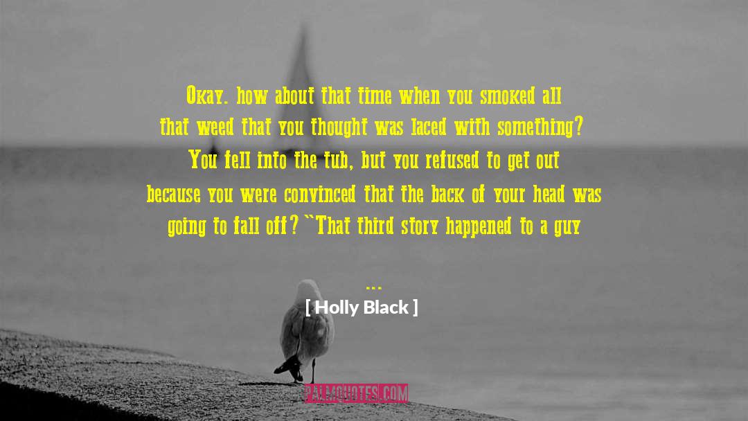 Back Stabbers quotes by Holly Black