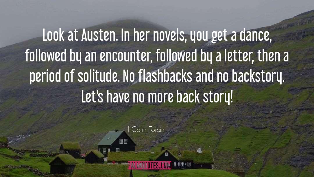 Back Story quotes by Colm Toibin