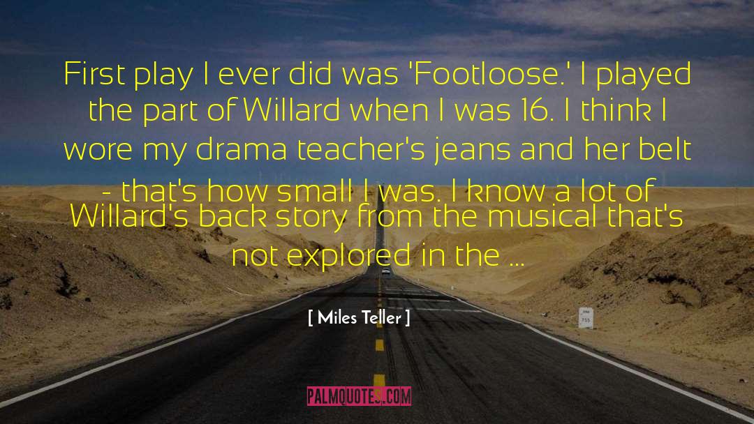 Back Story quotes by Miles Teller