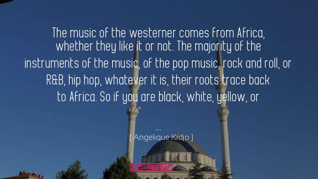 Back To Africa Movement quotes by Angelique Kidjo