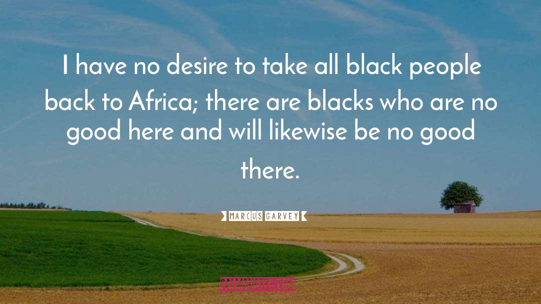 Back To Africa Movement quotes by Marcus Garvey