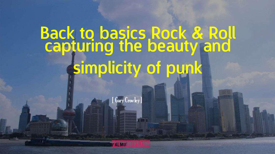 Back To Basics quotes by Gary Crowley