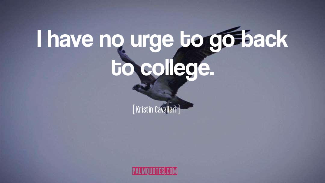 Back To College quotes by Kristin Cavallari