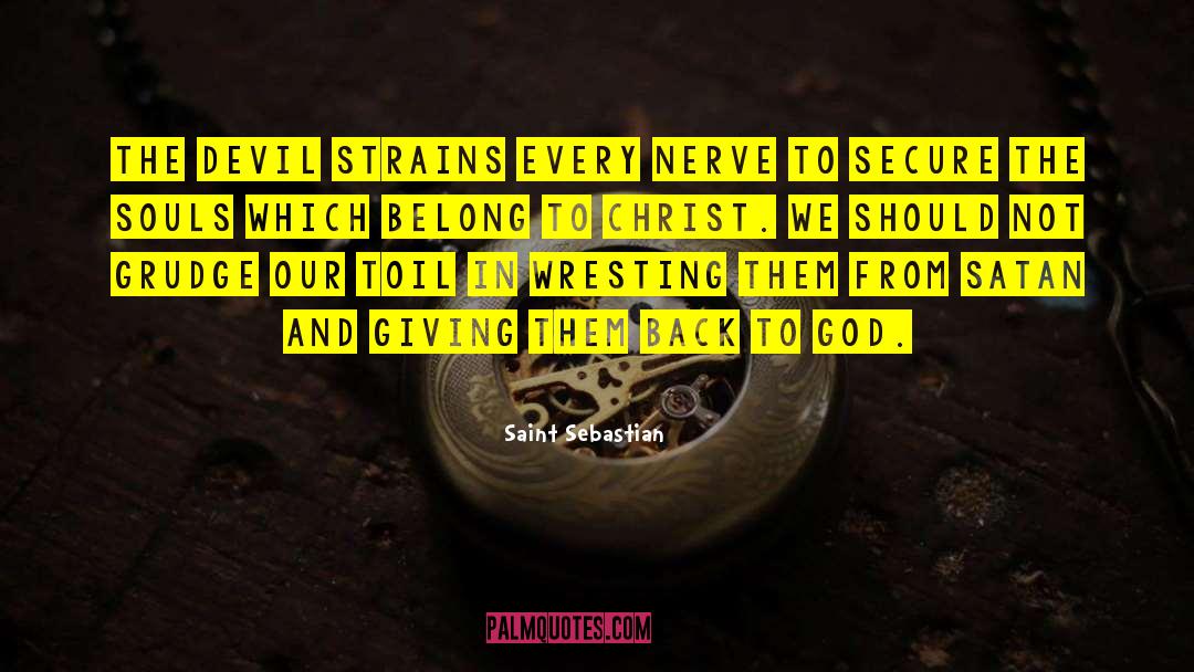 Back To God quotes by Saint Sebastian