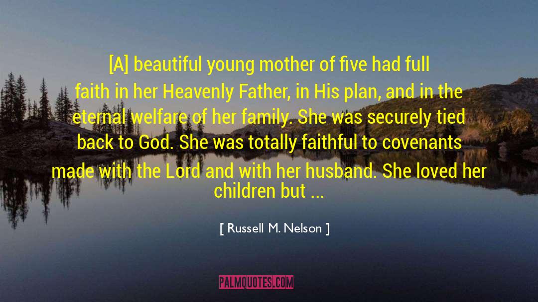 Back To God quotes by Russell M. Nelson