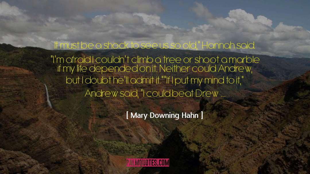 Back To Nature quotes by Mary Downing Hahn